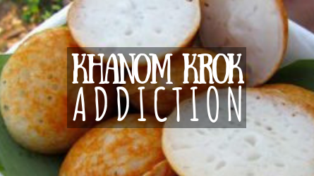 Khanom Krok Addiction featured image