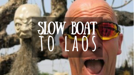 Slow Boat to Laos featured image